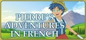 Pierre's Adventures in French [Learn French]