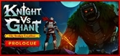 Knight vs Giant: The Broken Excalibur - Prologue