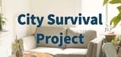 城市生存计划 / City Survival Project