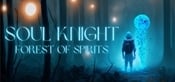 Soul Knight: The Forest of Spirits