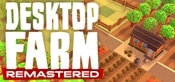 Desktop Farm Remastered