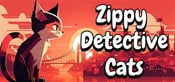 Zippy Detective: Cats