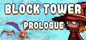 Block Tower: Prologue