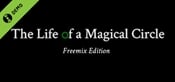 The Life of a Magical Circle: Freemix Edition