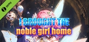 I brought the noble girl home Demo