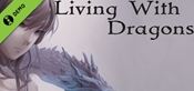 Living With Dragons Demo