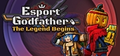 Esports Godfather: The Legend Begins
