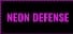 Neon Defense 1 : Pink Power