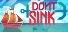 Don't Sink