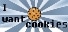 I want cookies