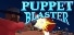 Puppet Blaster
