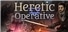Heretic Operative