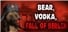 BEAR, VODKA, FALL OF BERLIN!