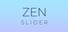 Zen! Slider