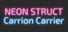 NEON STRUCT: Carrion Carrier