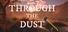 Through The Dust