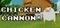 Chicken Cannon!