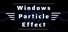 Windows Particle Effect