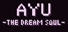 Ayu - The Dream Soul -