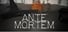 Ante Mortem