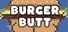 Burger Butt