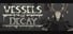 Vessels Of Decay Playtest