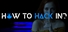 How To Hack In?