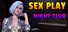 Sex Play - Night Club