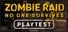 Zombie Raid Playtest