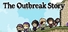 The Outbreak Story