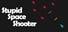 Stupid Space Shooter Achievements